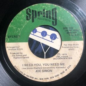 Joe Simon I Need You, You Need Me/I'll Take Care Of You Vinyl 45 Record '75